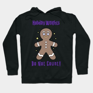 Holiday Weights Do Not Count - Gingerbread Man Hoodie